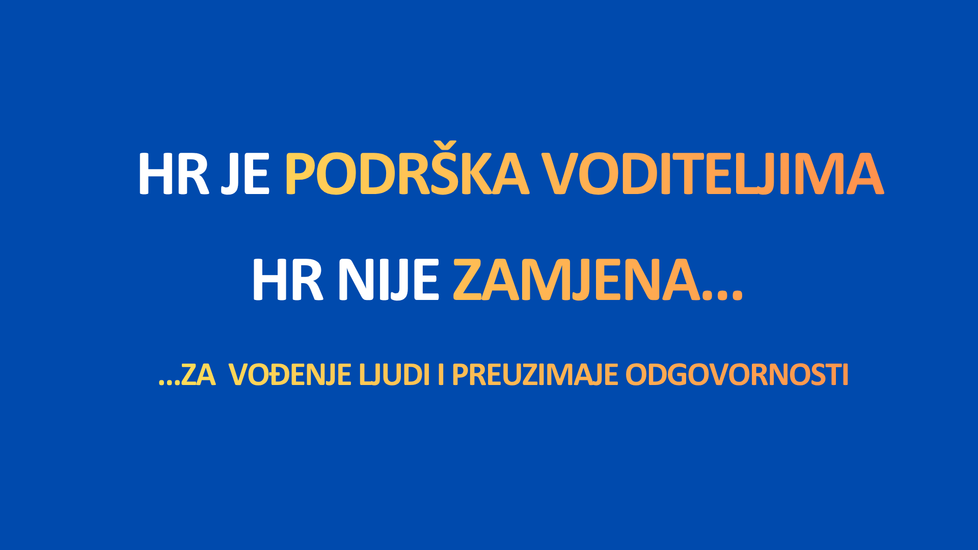 HR-je-podrska voditeljima-a-nije-zamjena-za odgovornost